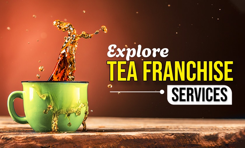 explore tea franchise